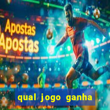 qual jogo ganha dinheiro de verdade sem depositar